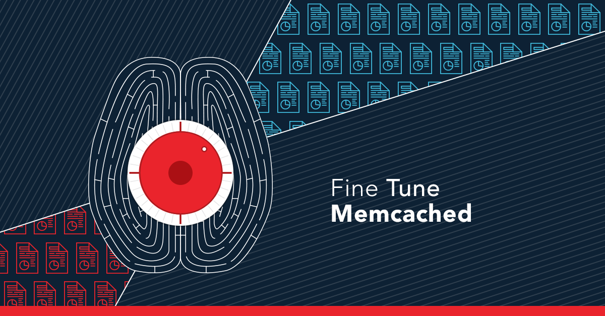 Fine-Tuning Memcached