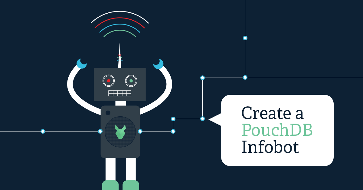 How to Create a PouchDB Infobot